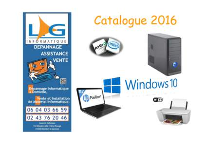 Catalogue 2016  Ordinateur + Ecran 22 ‘’ + Clavier/souris + Enceintes  679 €