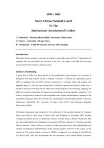 1999 – 2003 South African National Report To The International Association of Geodesy L Combrinck - Hartebeesthoek Radio Astronomy Observatory CL Merry – University of Cape Town