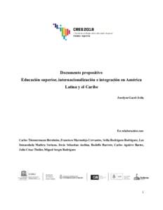 !  Documento propositivo Educación superior, internacionalización e integración en América Latina y el Caribe Jocelyne Gacel-Ávila