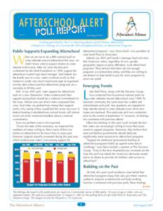 No. 4  July/August 2001 Funding provided by the C.S. Mott Foundation and JCPenney Afterschool A Report on Findings of a Nationwide Poll of Registered Voters on Afterschool Programs