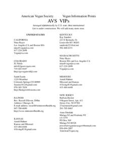 American Vegan Society  Vegan Information Points AVS VIPs Arranged alphabetically by U.S. state, then international