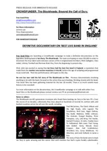 PRESS RELEASE: FOR IMMEDIATE RELEASE  CROWDFUNDER. The Blockheads; Beyond the Call of Dury. Free Seed Films  http://www.freeseedfilms.com/
