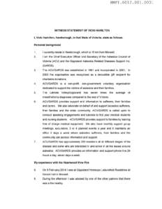 HMFI[removed]0001  WITNESS STATEMENT OF VICKI HAMILTON I, Vicki Hamilton, Newborough, in that State of Victoria, state as follows: Personal background 1.