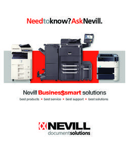 Needtoknow?AskNevill.  Nevill Busines$smart solutions best products • best service • best support • best solutions  Nevill Busines$smart solutions