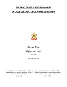 THE ARMY CADET LEAGUE OF CANADA LA LIGUE DES CADETS DE L’ARMÉE DU CANADA By-Law Nine Règlement neuf (POL – 3.6)