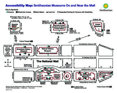 Accessibility Map: Smithsonian Museums On and Near the Mall Smithsonian Key to Symbols Wheelchair Access