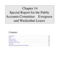 Chapter 14 Special Report for the Public Accounts Committee Evergreen and Wackenhut Leases  Contents