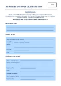 The Michael Sweetman Educational Trust Application Form Please complete the form below and return it to your Social Education teacher. Completed forms should be returned to ETBI, Piper’s Hill, Kilcullen Road, Naas, Co.