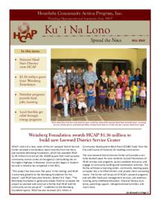 Honolulu Community Action Program, Inc. “Providing Opportunities and Inspiration Since 1965” Ku`i Na Lono Spread the News