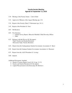 Faculty Senate Meeting Agenda for September 11, 2014 3:30 – Meeting of the Faculty Senate – Call to Order 3:32 – Approval of Minutes of the August Meeting (pp[removed]:34 – Report of the Faculty Chair (T. Herrmann