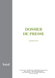 DOSSIER DE PRESSE septembre 2011 Contact Presse : Clothilde Tupin -  Agnès Amoretti – 