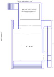 Cross over behind Platform on level 1  STANDARD STAGING 6.1m x 4.88m ROSTRA, HEIGHT 61cm  8.06m