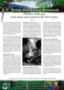 Paradox of the pig: feral status and control in the Wet Tropics May 2001 Few environmental issues within the Wet Tropics World Heritage Area