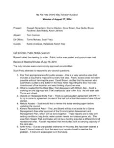 Na Ala Hele (NAH) Maui Advisory Council Minutes of August 27, 2014 Present:  Russell Reinertson, Donna Clayton, Dave Brown, Sue Guille, Bruce