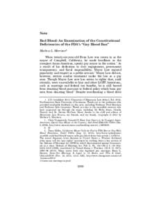 Note Bad Blood: An Examination of the Constitutional Deficiencies of the FDA’s “Gay Blood Ban” Mathew L. Morrison* When twenty-six-year-old Evan Low was sworn in as the mayor of Campbell, California, he made headli