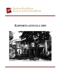 Fondation Lionel-Groulx Centre de recherche Lionel-Groulx RAPPORTS ANNUELS 2009  CONSEIL D’ADMINISTRATION