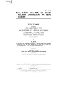 S. HRG. 110–756  STATE, FOREIGN OPERATIONS, AND RELATED PROGRAMS APPROPRIATIONS FOR FISCAL YEAR 2009