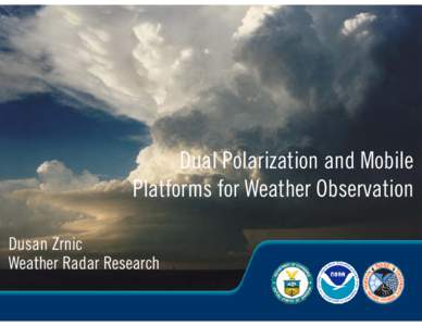 National Weather Service / Storm / Radar / National Severe Storms Laboratory / NEXRAD / WSR-57 / Hail / Doppler radar / Convective storm detection / Meteorology / Atmospheric sciences / Weather radars