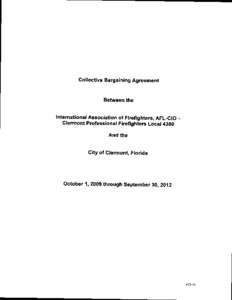 Collective Bargaining Agreement  Between the International Association of Firefighters AFLCIO Clermont Professional Firefighters Local 4350