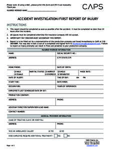 Please note: If using a MAC, please print this form and fill it out manually. Thank you. INJURED WORKER NAME:_____________________________ ACCIDENT INVESTIGATION/FIRST REPORT OF INJURY INSTRUCTIONS