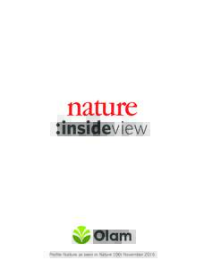 insideview  Profile Feature as seen in Nature 10th November 2016 INSIDE VIEW: OLAM