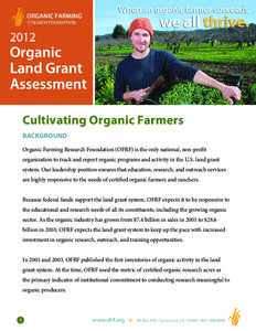 Organic food / Sustainable agriculture / Organic farming / Product certification / Organic certification / Food systems / Organic horticulture / Organic movement / The Rodale Institute / Agriculture / Sustainability / Environment