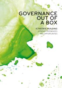GOVERNANCE OUT OF A BOX ICT4STATE-BUILDING – AFRICAN EXPERIENCES AND OPPORTUNITIES
