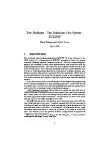 Two Problems - Two Solutions: One System ECLiPSe Mark Wallace and Andre Veron AprilIntroduction