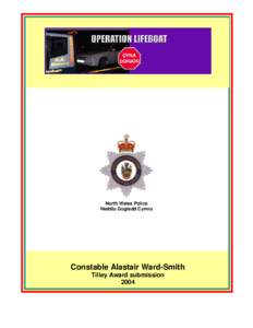 North Wales Police Heddlu Gogledd Cymru Constable Alastair Ward-Smith Tilley Award submission 2004