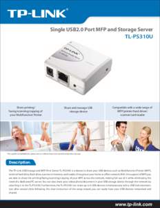 Single USB2.0 Port MFP and Storage Server TL-PS310U Share printing/ faxing/scanning/copying of your Multifunction Printer