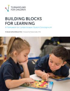 K. Brooke Stafford-Brizard, Ph.D. | Foreword by Pamela Cantor, M.D.  Turnaround for Children Building Blocks for Learning