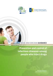 ECDC AND EMCDDA GUIDANCE  Prevention and control of infectious diseases among people who inject drugs