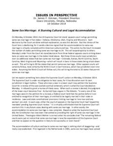 ISSUES IN PERSPECTIVE Dr. James P. Eckman, President Emeritus Grace University, Omaha, Nebraska 18 October[removed]Same-Sex Marriage: A Stunning Cultural and Legal Accommodation