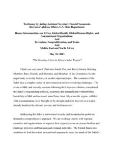 Testimony by Acting Assistant Secretary Donald Yamamoto Bureau of African Affairs, U.S. State Department House Subcommittees on Africa, Global Health, Global Human Rights, and International Organizations And Terrorism, N