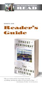 Ernest Hemingway / Nick Adams / In Our Time / The Sun Also Rises / The Nick Adams Stories / The Battler / The Three-Day Blow / Petoskey /  Michigan / Big Two-Hearted River / Literature / American literature / Short stories