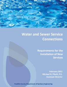 Franklin County Department of Sanitary Engineering    Water and Sewer Service Connection Requirements  Water and Sewer Service  Connections 