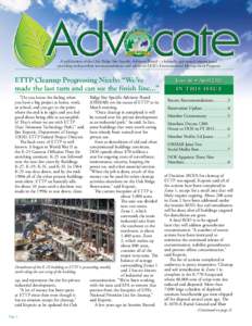 A publication of the Oak Ridge Site Specific Advisory Board – a federally appointed citizens panel providing independent recommendations and advice to DOE’s Environmental Management Program ETTP Cleanup Progressing N