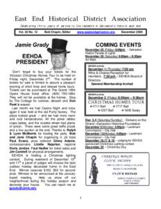 East End Historical District Association Celebrating thirty years of service to the residents in Galveston’s historic east end Vol. 32 No. 12  Bob Chapin, Editor