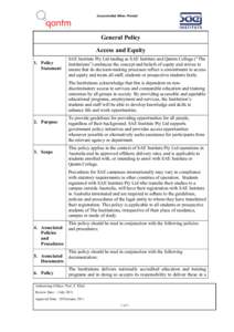 Uncontrolled When Printed  General Policy Access and Equity 1. Policy Statement