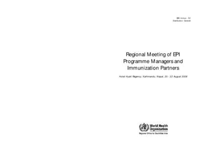 SEA-Immun.- 52 Distribution: General Regional Meeting of EPI Programme Managers and Immunization Partners