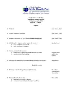 Board of Trustees’ Meeting Department of State Treasurer Friday, January 31, 2014 9:00 a.m. – 3:00 p.m. AGENDA 1. Welcome