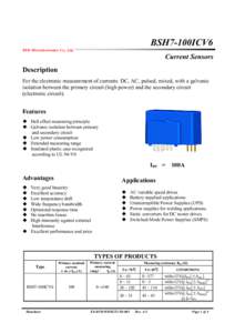 BSH7-100ICV6 BYD Microelectronics Co., Ltd. Current Sensors Description For the electronic measurement of currents: DC, AC, pulsed, mixed, with a galvanic