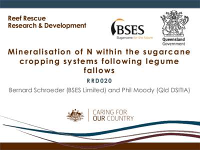 Reef Rescue Research & Development Mineralisation of N within the sugarcane cropping systems following legume fallows