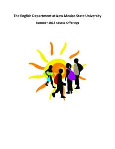 The English Department at New Mexico State University Summer 2014 Course Offerings 10 Week Session - - May 22, 2014 – August 1, 2014  ENGL 700