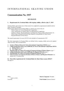INTERNATIONAL SKATING UNION Communication NoICE DANCE I.  Requirements for Technical Rules with ongoing validity, effective July 1st, 2015