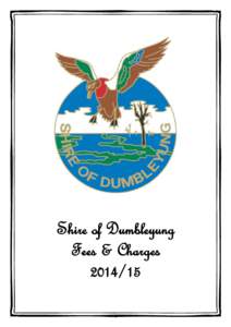 Shire of Dumbleyung Fees & Charges  Fees and Charges