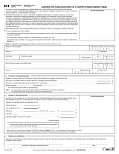 ELECTION FOR GAINS ON SHARES OF A CORPORATION BECOMING PUBLIC 앫 This form is for use by individuals to elect under section 48.1 of the Income Tax Act when their small business Do not use this area  corporation ceases, 