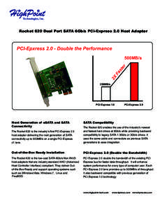 Technologies, Inc.  Rocket 620 Dual Port SATA 6Gb/s PCI-Express 2.0 Host Adapter PCI-EpxressDouble the Performance