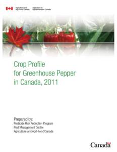 © Her majesty the Queen in right of Canada, represented by the Minister of Agriculture and Agri-Food[removed]Electronic version available at www.agr.gc.ca/pmc-cropprofiles Catalogue No. A118[removed]2013E-PDF ISBN[removed]