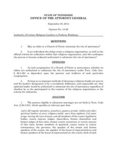 STATE OF TENNESSEE  OFFICE OF THE ATTORNEY GENERAL September 30, 2014 Opinion No[removed]Authority of Certain Religious Leaders to Perform Weddings